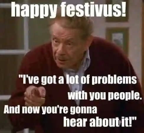 Festivus Meme, Explained