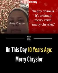 Merry Chrysler Meme, Explained