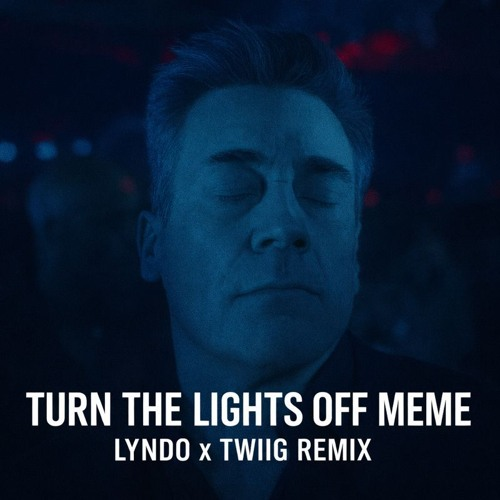 Turn the Lights Off Meme, Explained