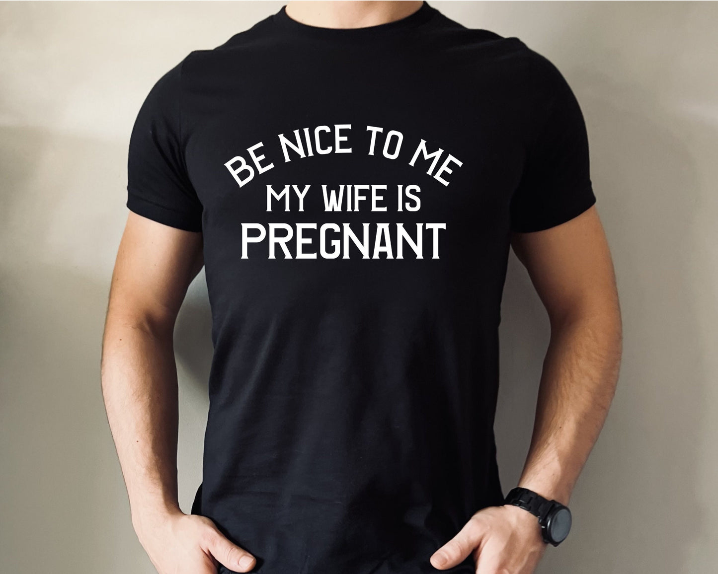 New Dad Shirt - Be Nice to Me My Wife is Pregnant, Gildan 5000 Unisex Heavy Cotton Tee, Perfect Gift for New Fathers, Printify Choice