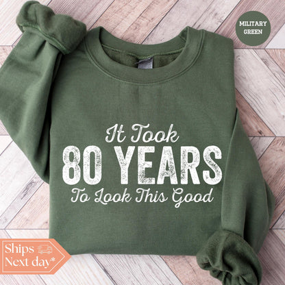✨It Took 80 Years To Look This Good Gildan 18000 Sweatshirt - Cozy Birthday Gift for Men & Women✨