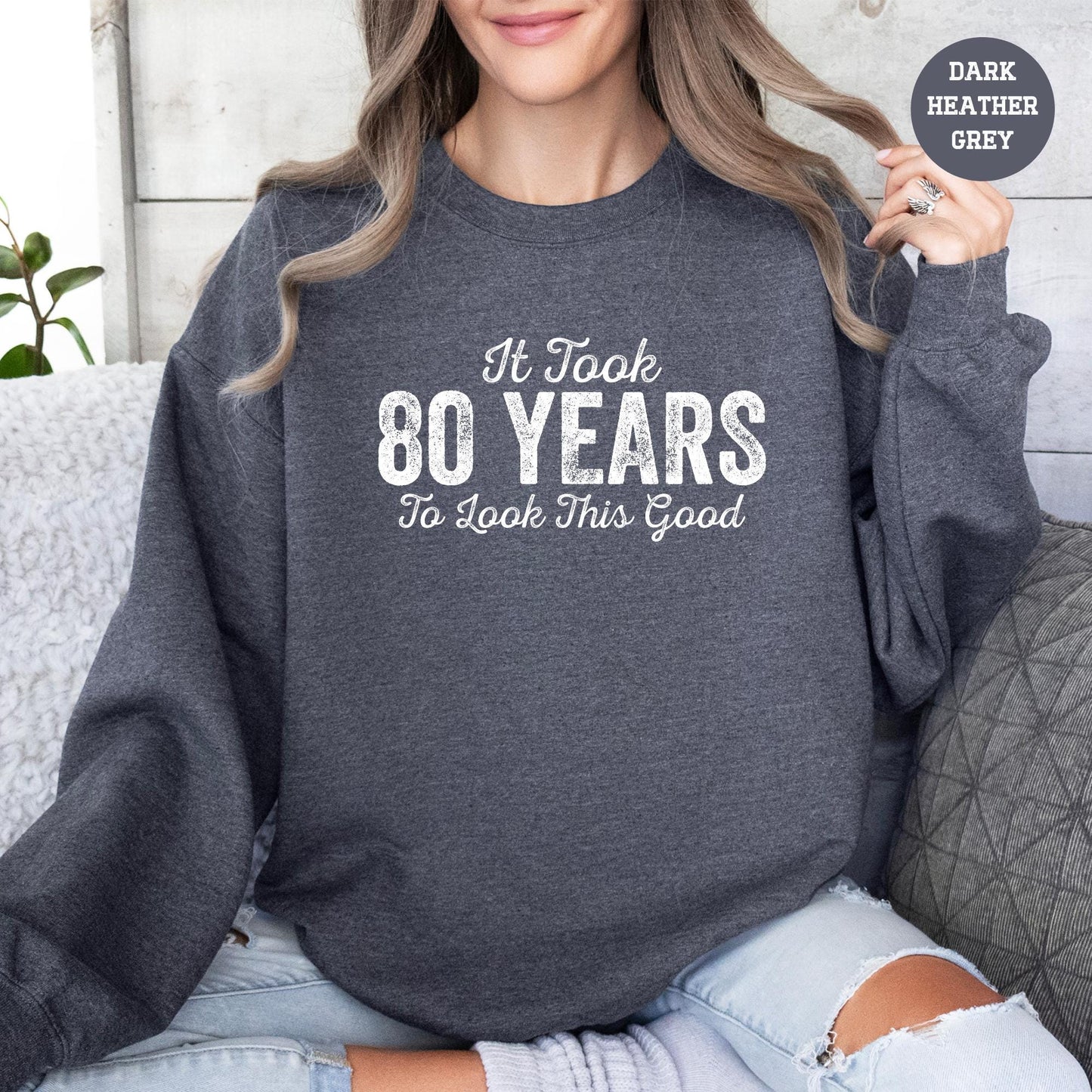 ✨It Took 80 Years To Look This Good Gildan 18000 Sweatshirt - Cozy Birthday Gift for Men & Women✨