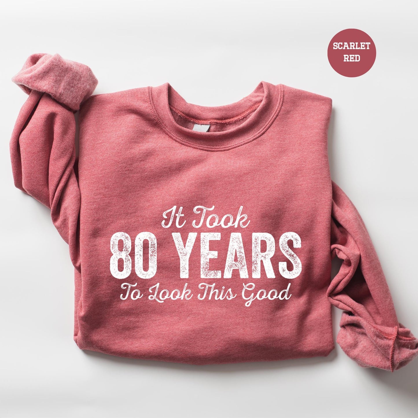 ✨It Took 80 Years To Look This Good Gildan 18000 Sweatshirt - Cozy Birthday Gift for Men & Women✨
