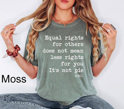 Comfort Colors® 1717 Unisex Garment-Dyed T-shirt - RBG Sayings Tee, Feminist Rights Shirt, Perfect Gift for Women, SwiftPOD Quality