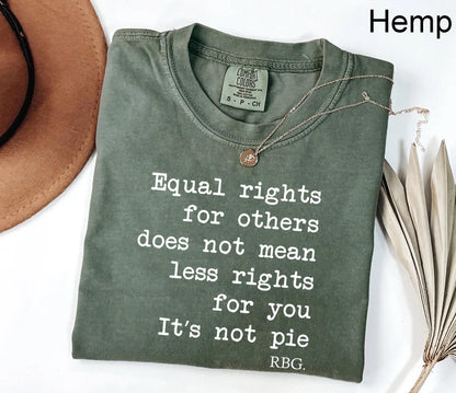 Comfort Colors® 1717 Unisex Garment-Dyed T-shirt - RBG Sayings Tee, Feminist Rights Shirt, Perfect Gift for Women, SwiftPOD Quality