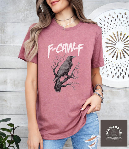 F-Caw-F Funny Crow T-Shirt, Gildan 5000 Unisex Heavy Cotton Tee, Gothic Raven Gift for Women, Printify Choice, Autumn Spooky Bird Outfit