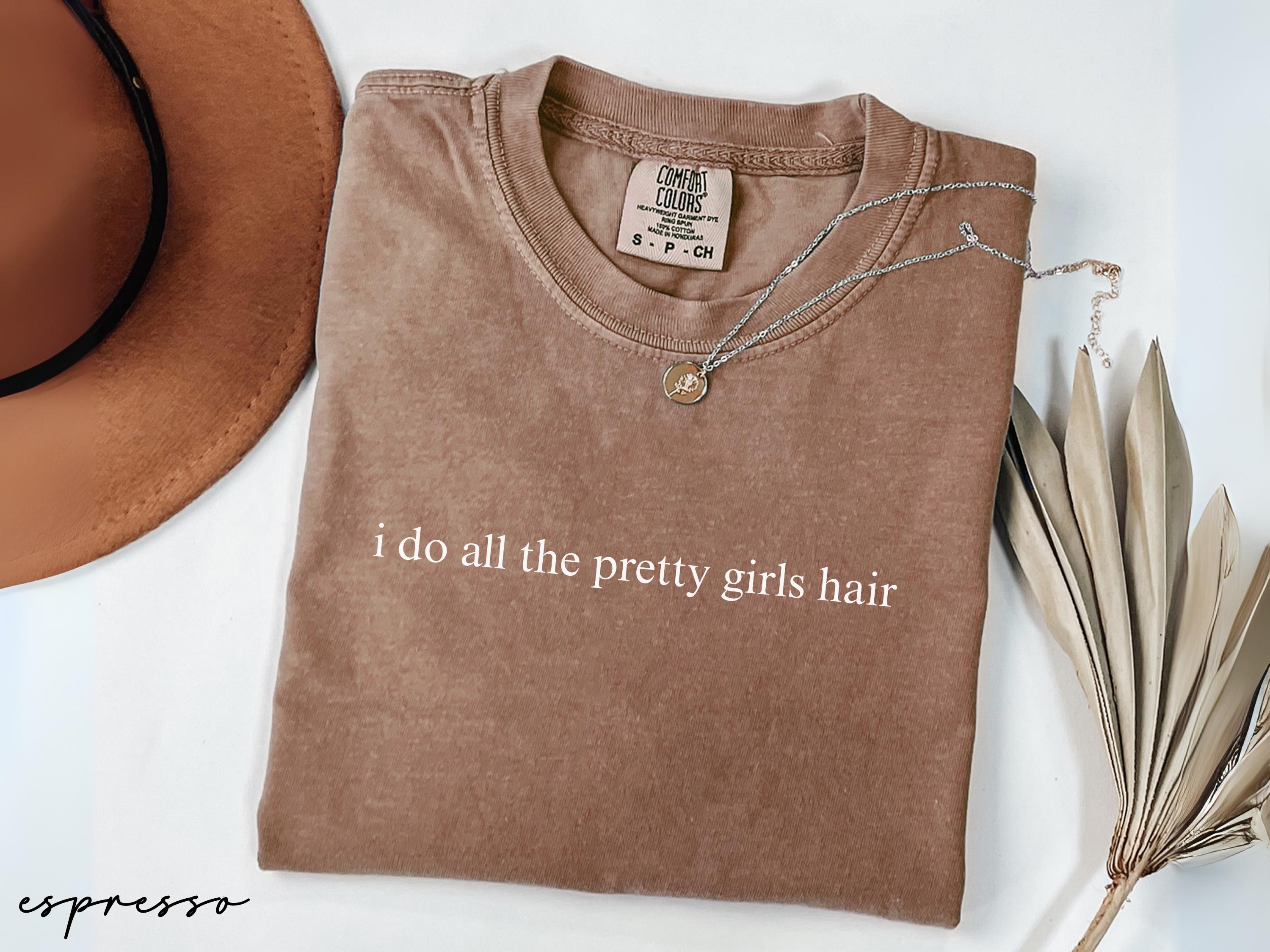 Comfort Colors 1717 TShirt for Women: Funny Hairstylist Gift, Cosmetology School Aesthetic, Salon Owner Outfit