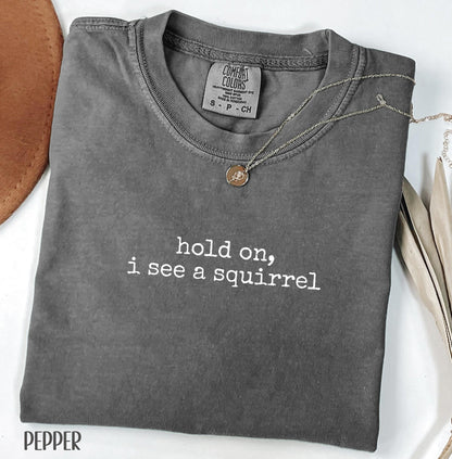 Funny Squirrel Comfort Colors® 1717 Unisex T-shirt Gift for Squirrel Lovers - SwiftPOD Style