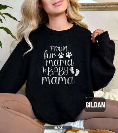 ✨From Fur Mama to Baby Mama Gildan 18000 Sweatshirt✨ Cozy Pregnancy Reveal Gift for Expecting Women, Aesthetic New Mom Outfit