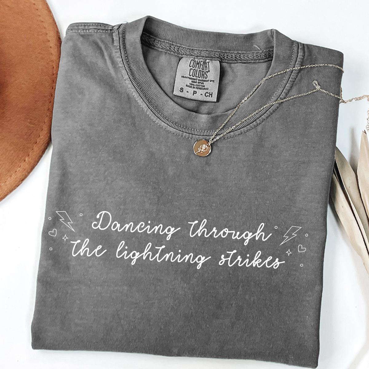 Dancing Through the Lightning Strikes Comfort Colors® 1717 Shirt, Unisex T-shirt for Country Music Fans, Opalite Inspired, Perfect Gift or Dance Tee