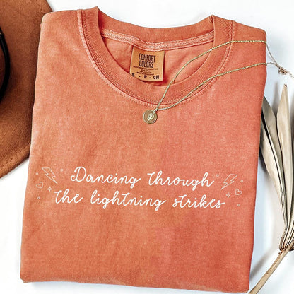 Dancing Through the Lightning Strikes Comfort Colors® 1717 Shirt, Unisex T-shirt for Country Music Fans, Opalite Inspired, Perfect Gift or Dance Tee