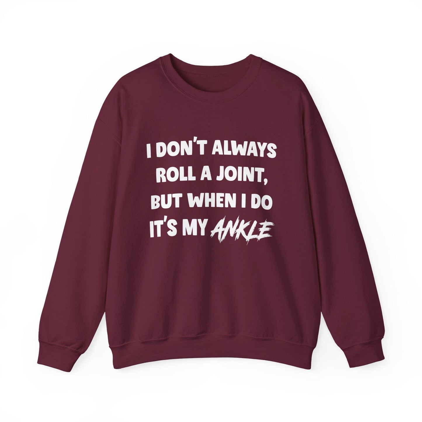 Cozy Gildan 18000 Sweatshirt - Funny "I Don't Always Roll A Joint" Print, Unisex Gift for Friends, Ideal Birthday Tee, Viral Witty Saying Shirt