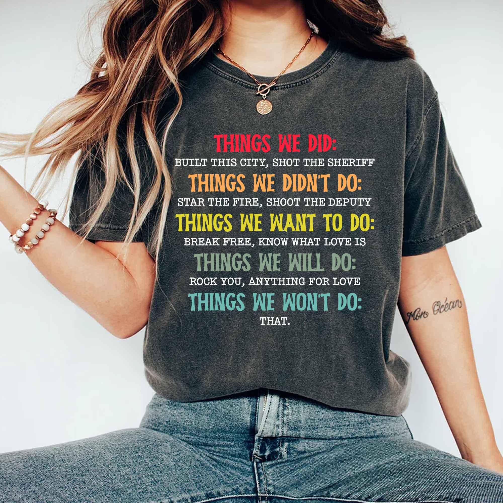 Comfort Colors® 1717 Unisex Garment-Dyed Tee, Retro Vintage SwiftPOD, Funny Gift for Men & Women, Aesthetic Outfit, Things We Did Didn't Want Shirt